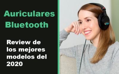 Los mejores auriculares bluetooth del 2020